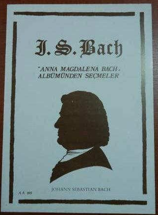 J. S. Bach Anna Magdalena Bach Albümünden Seçmeler J. S. Bach Anna Magdalena Bach Albümünden Seçmeler