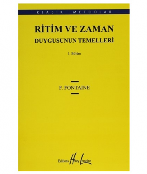 Klasik Metodlar Ritim ve Zaman Duygusunun Temelleri - 1.Bölüm - F.FONTAINE